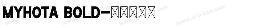 Myhota Bold字体转换